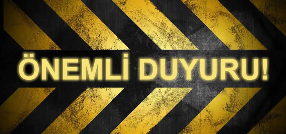 Müşterilerimizin Dikkatine!